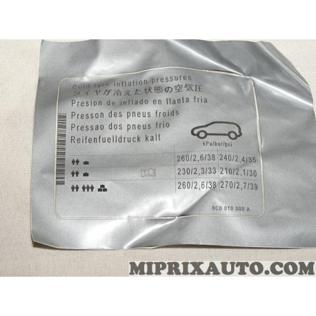 Etiquette autocollante pression pneus froids Volkswagen Audi Skoda Seat original OEM 6C00100000A 