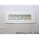 Logo motif embleme ecusson monogramme CDTI Opel Chevrolet origine OEM 93182919