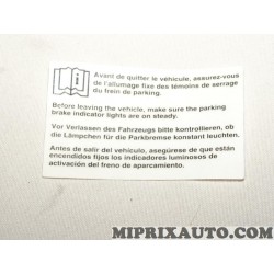 Etiquette autocollante information consigne frein à main Renault Dacia original OEM 8200425548
