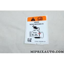 Etiquette autocollante information remplissage huile Ford original OEM 2119926 FU6A19A286CA 