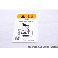 Etiquette aucollante information huile moteur Ford original OEM 2119926 FU5A-19A286-CA 