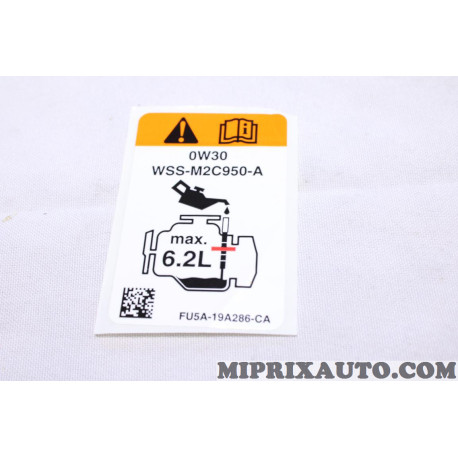 Etiquette aucollante information huile moteur Ford original OEM 2119926 FU5A-19A286-CA 
